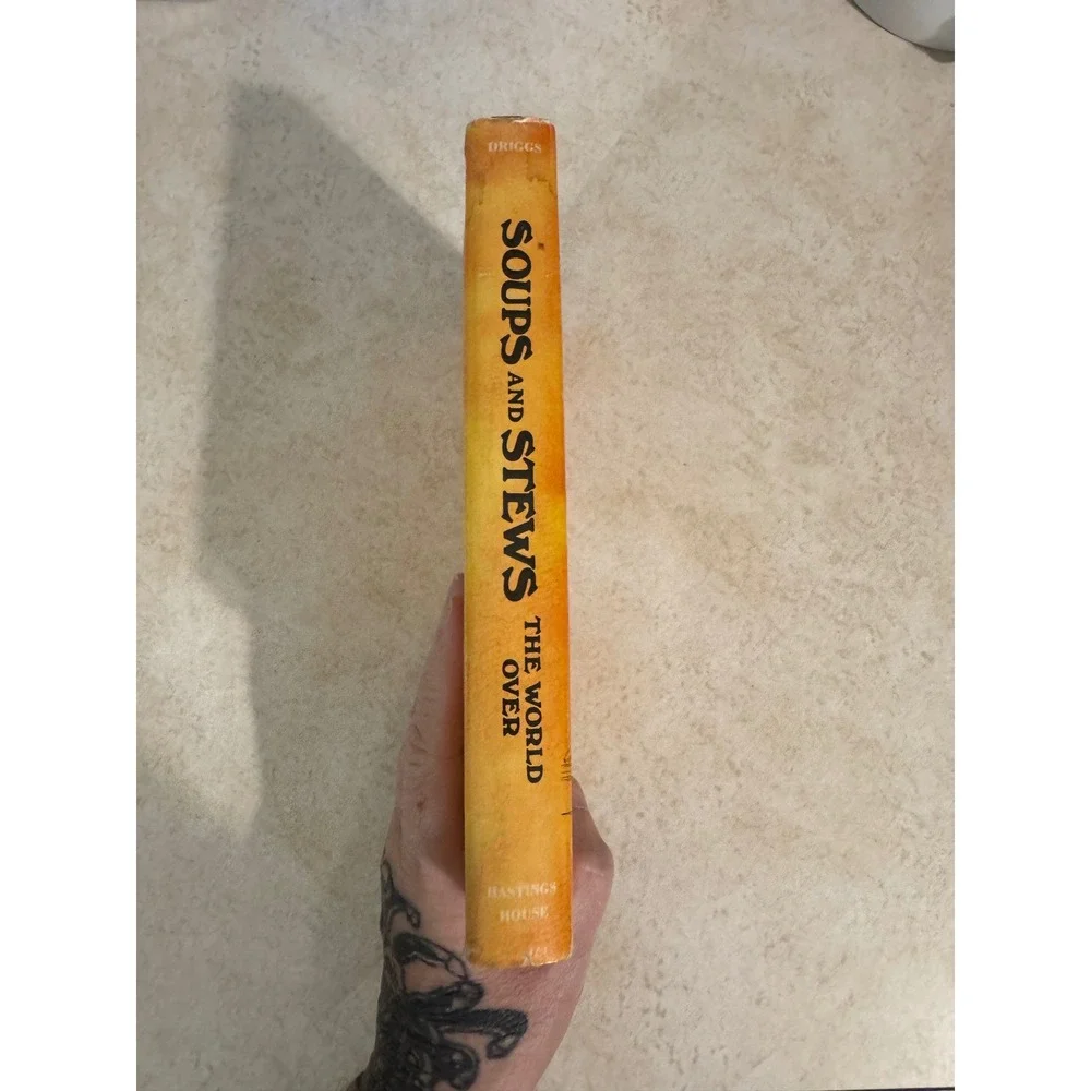Soups and Stews the World‎ Over Louise Driggs 1971 Hardcover Vintage Cookbook